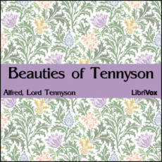Beauties of Tennyson Beauties of Tennyson